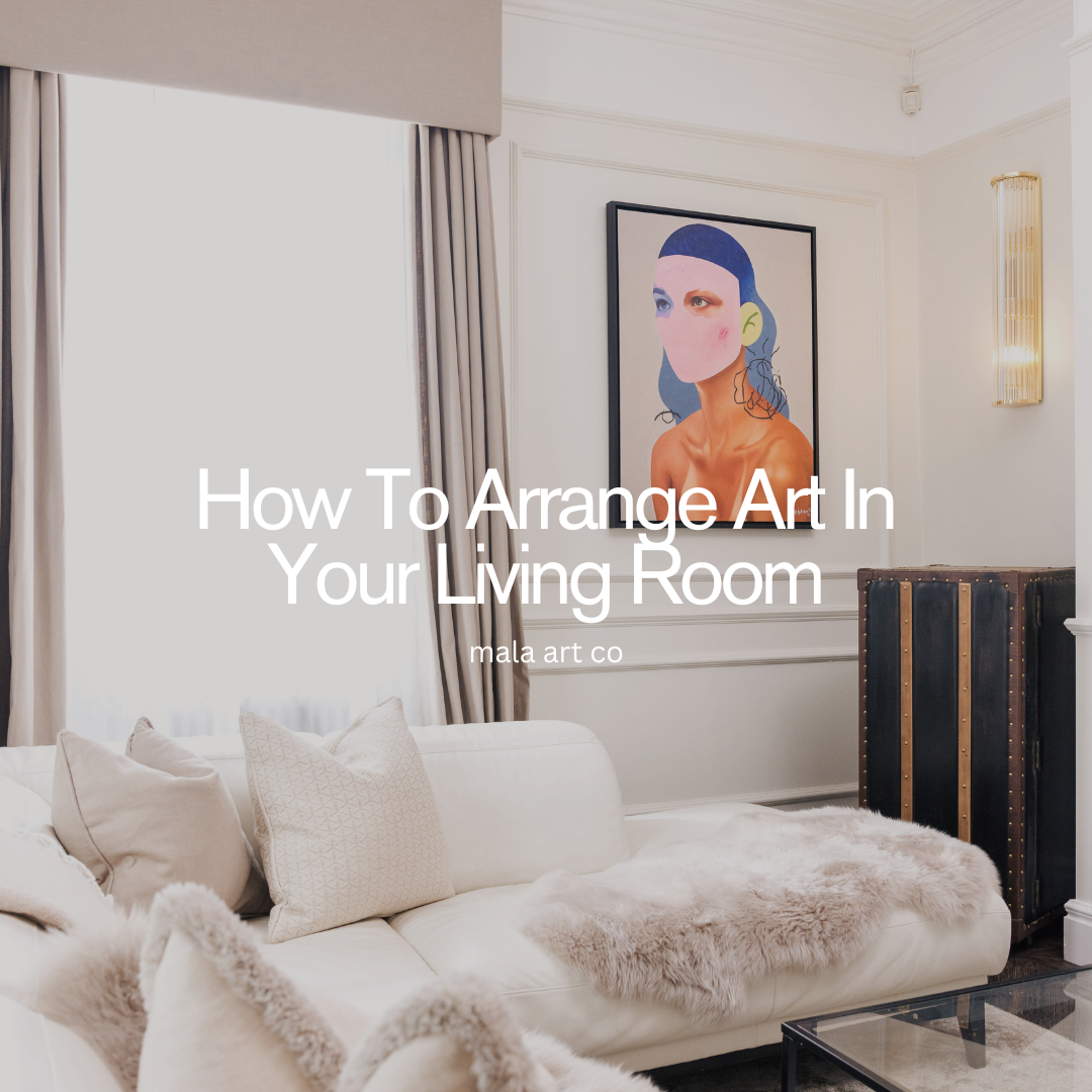 How To Arrange Art In Your Living Room
