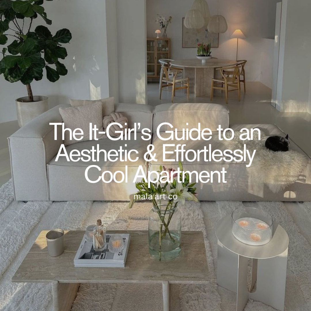 The It-Girl’s Guide to an Aesthetic & Effortlessly Cool Apartment