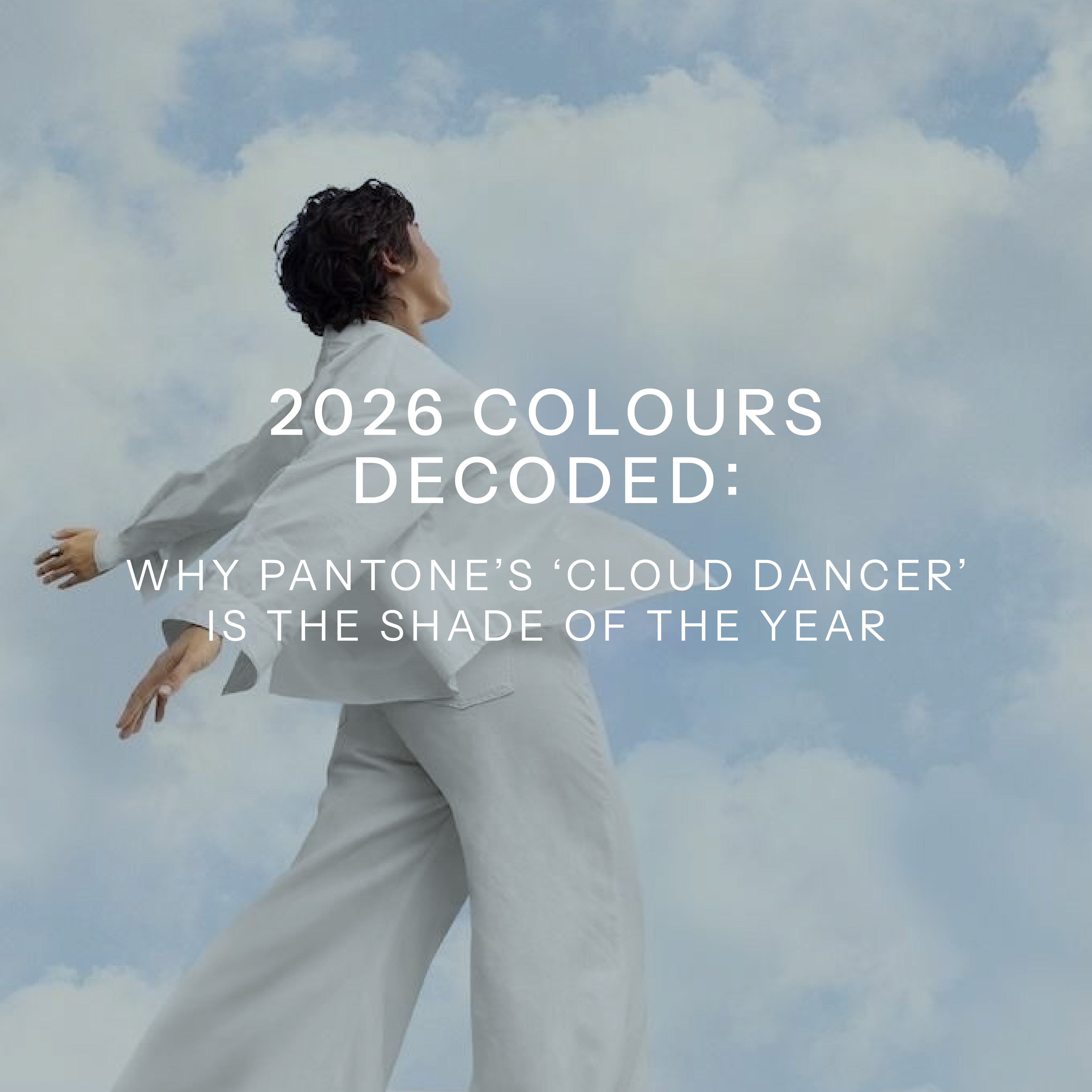 2026 Colours Decoded: Why Pantone’s ‘Cloud Dancer’ Is the Shade of the Year